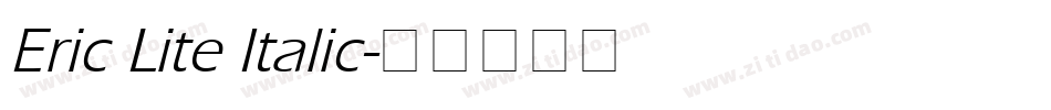 Eric Lite Italic字体转换